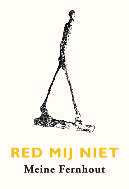 Red mij niet, Meine Fernhout - Paperback - 9789493214637