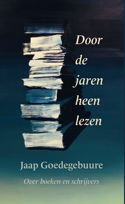 Door de jaren heen lezen, Jaap Goedegebuure - Paperback - 9789493214644