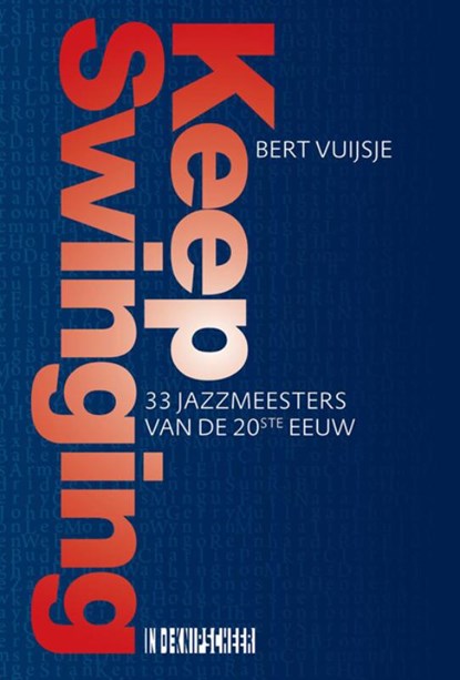 Keep Swinging, Bert Vuijsje - Paperback - 9789493214675