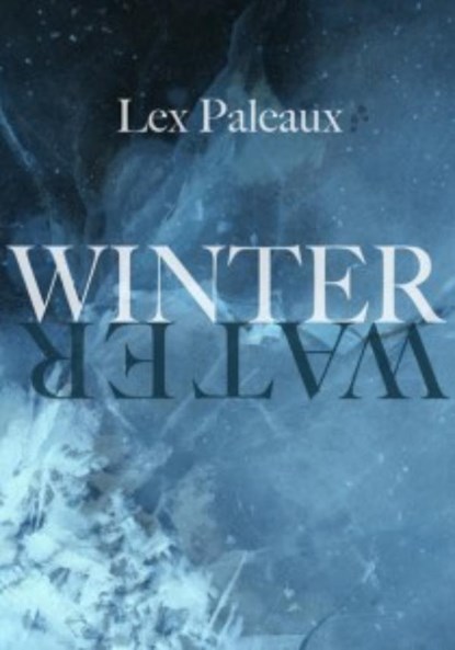 Winterwater, Lex Paleaux - Ebook - 9789493214996