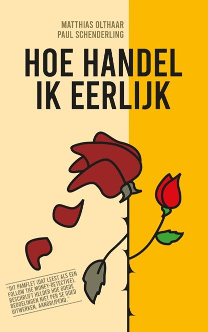 Hoe handel ik eerlijk, Matthias Olthaar ; Paul Schenderling - Paperback - 9789493220010