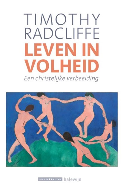 Leven in volheid, Timothy Radcliffe - Paperback - 9789493220102