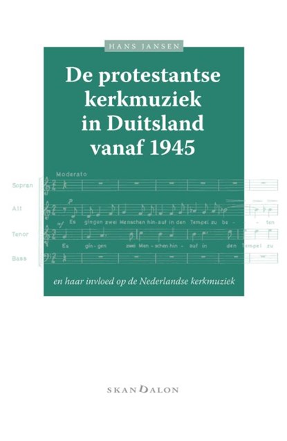 De protestantse kerkmuziek in Duitsland vanaf 1945, Hans Jansen - Paperback - 9789493220270