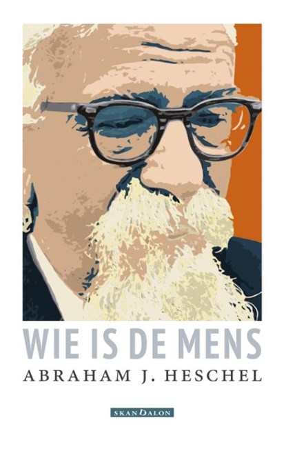 Wie is de mens, Abraham Joshua Heschel - Paperback - 9789493220300