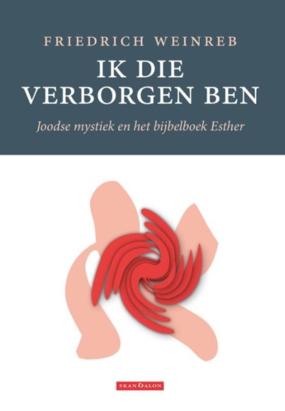 Ik die verborgen ben, Friedrich Weinreb - Paperback - 9789493220348