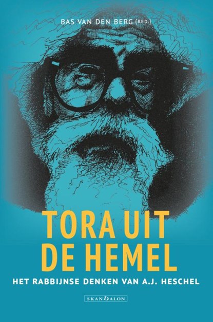 Tora uit de hemel, Bas van den Berg ; Abraham Joshua Heschel - Paperback - 9789493220485