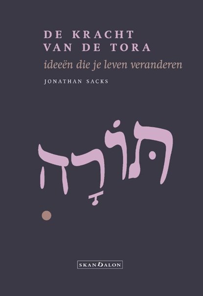 De kracht van de Tora, Jonathan Sacks - Paperback - 9789493220911