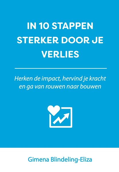 In 10 stappen sterker door je verlies, Gimena Blindeling-Eliza - Ebook - 9789493222052