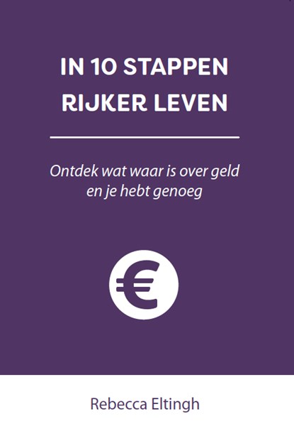 In 10 stappen rijker leven, Rebecca Eltingh - Paperback - 9789493222250