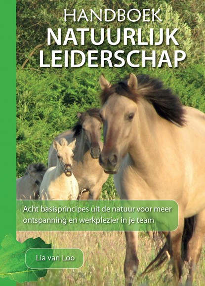 Handboek natuurlijk leiderschap, Lia van Loo - Ebook - 9789493222496