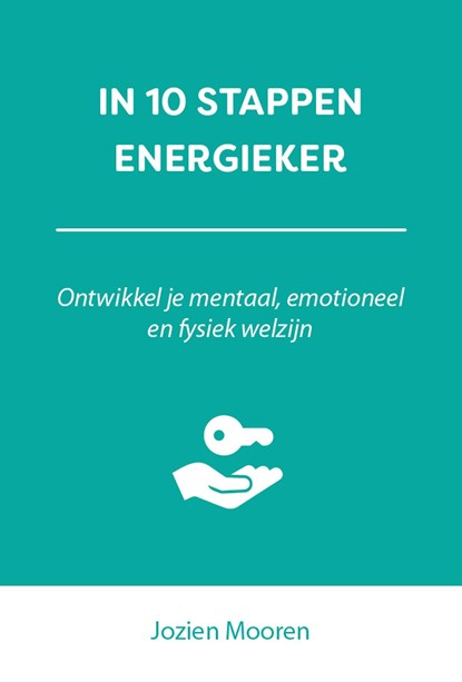 In 10 stappen energieker, Jozien Mooren - Ebook - 9789493222939