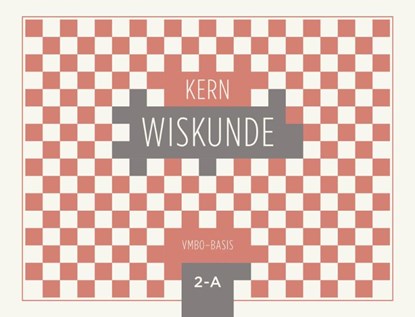 KERN Wiskunde vmbo-basis 2-A, niet bekend - Paperback - 9789493224209