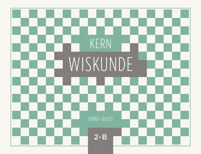KERN Wiskunde vmbo-basis 2 Leerwerkboek B, niet bekend - Paperback - 9789493224216