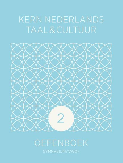 KERN Nederlands taal & cultuur ed 2 oefenboek gymnasium/vwo+ 2, niet bekend - Gebonden - 9789493224759