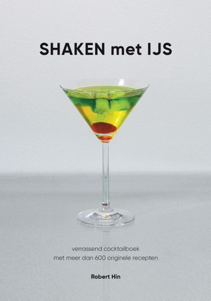 Shaken met ijs, Robert Hin - Paperback - 9789493226821