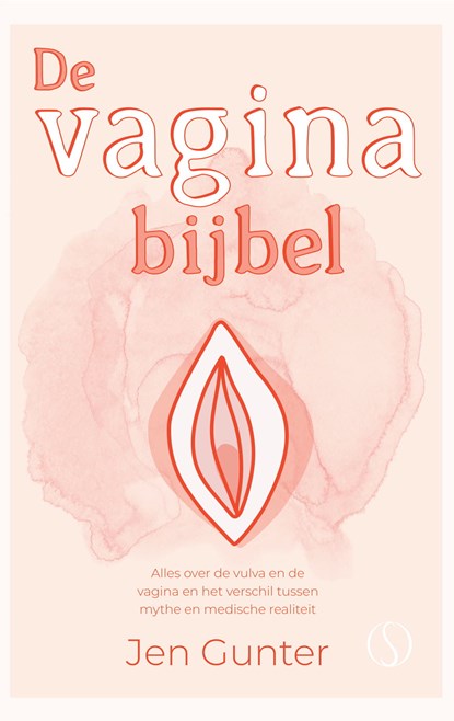 De vaginabijbel, Jen Gunter - Ebook - 9789493228139