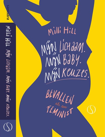 Mijn lichaam. Mijn baby. Mijn keuzes., Milli Hill - Ebook - 9789493228177
