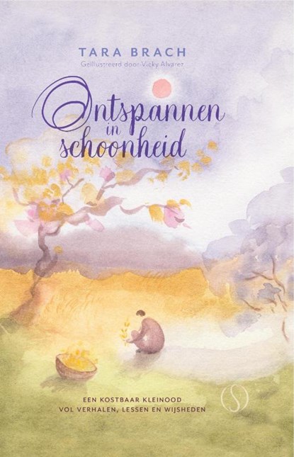 Ontspannen in schoonheid, Tara Brach - Gebonden - 9789493228382