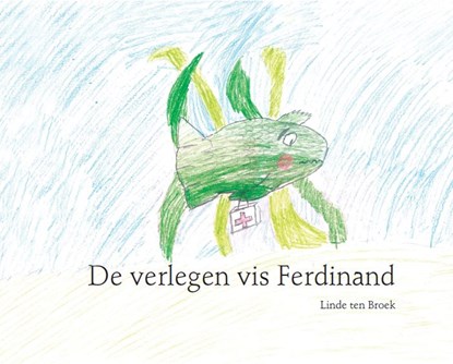 De verlegen vis Ferdinand, Linde ten Broek - Gebonden - 9789493230002