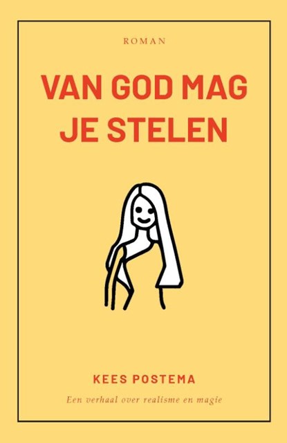 Van God mag je stelen, Kees Postema - Paperback - 9789493230330