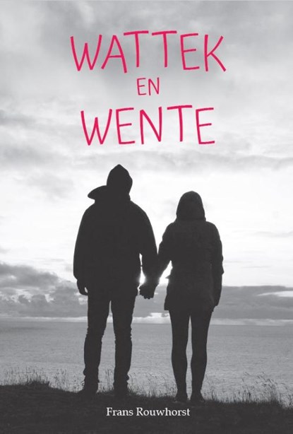 Wattek en Wente, Frans Rouwhorst - Paperback - 9789493230408