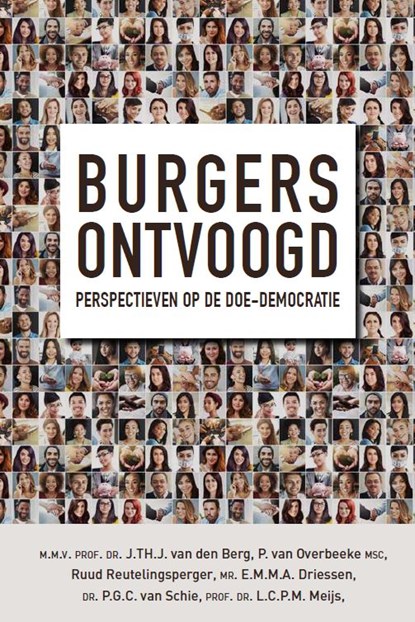 Burgers ontvoogd, Bea Moed ; J.Th.J. van den Berg ; P. van Overbeeke ; Ruud Reutelingsperger ; E.M.M.A. Driessen ; P.G.C. van Schie ; L.C.P.M. Meijs - Paperback - 9789493230675