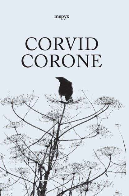 Corvid Corone, MSPYX - Paperback - 9789493230743