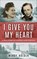 I Give You My Heart, Wendy Holden - Gebonden - 9789493231733