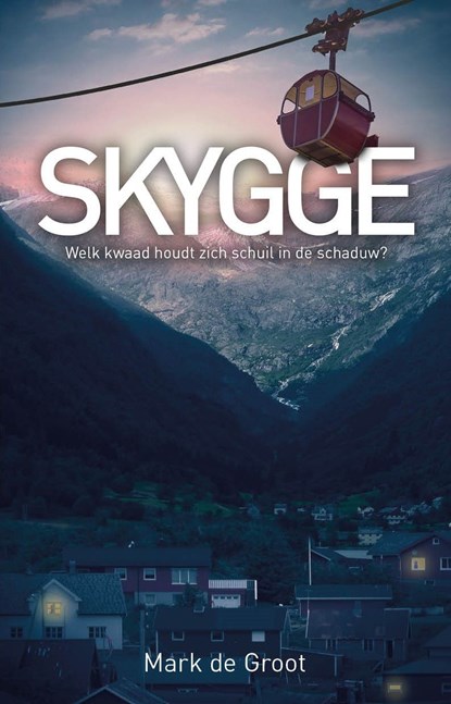 Skygge, Mark de Groot - Ebook - 9789493233430
