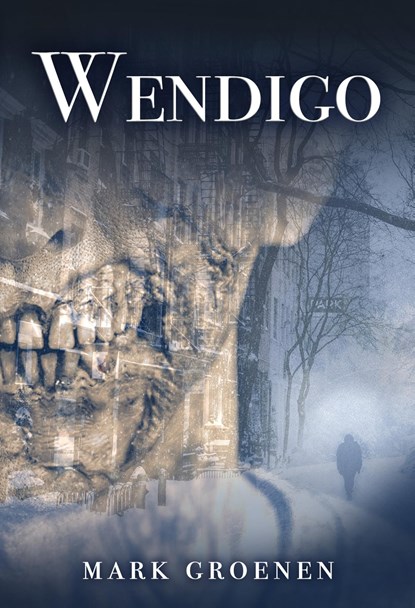 Wendigo, Mark Groenen - Ebook - 9789493233577