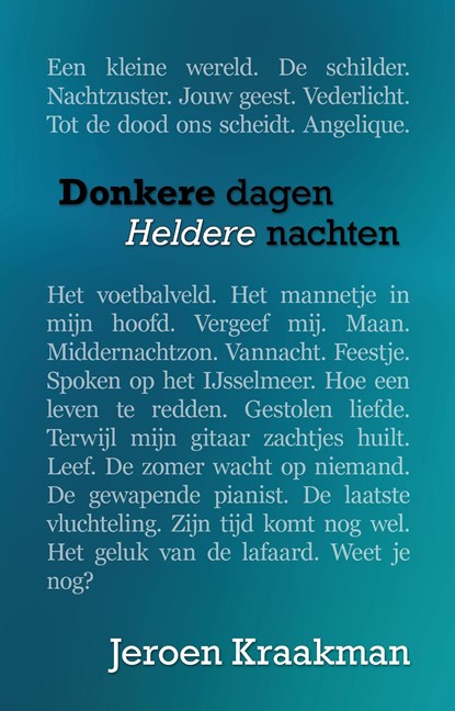 Donkere dagen, heldere nachten, Jeroen Kraakman - Ebook - 9789493233706