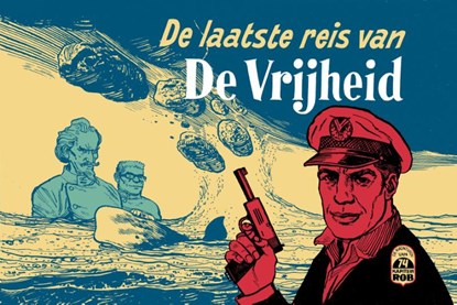 De laatste reis van De Vrijheid, Pieter Kuhn ; Frank von Hebel - Gebonden - 9789493234239