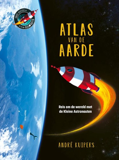 Atlas van de aarde, André Kuipers - Gebonden - 9789493236097