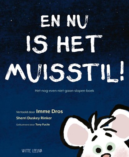 En nu is het muisstil!, Sherri Duskey Rinker - Gebonden - 9789493236134