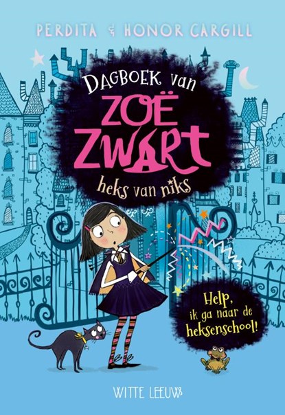 Dagboek van Zoë Zwart - heks van niks, Honor Cargill ; Perdita Cargill - Gebonden - 9789493236165