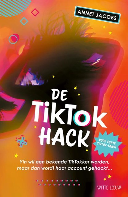 De TikTok Hack, Annet Jacobs - Gebonden - 9789493236295