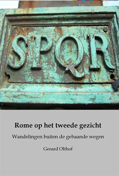 Rome op het tweede gezicht, Gerard Olthof - Paperback - 9789493240445