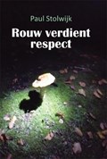 Rouw verdient respect | Paul Stolwijk | 