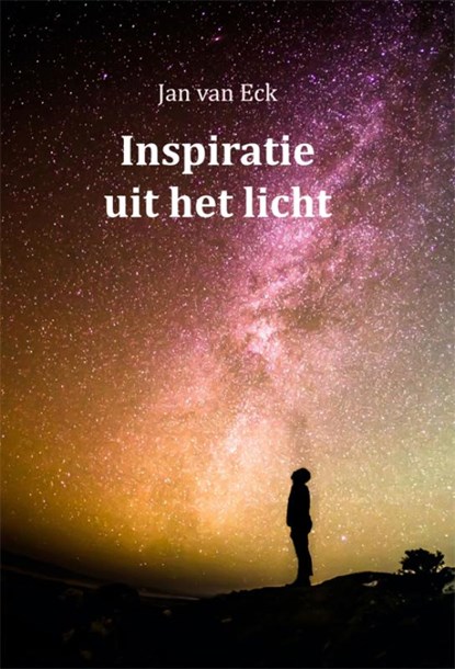 Inspiratie uit het licht, Jan van Eck - Gebonden - 9789493240964