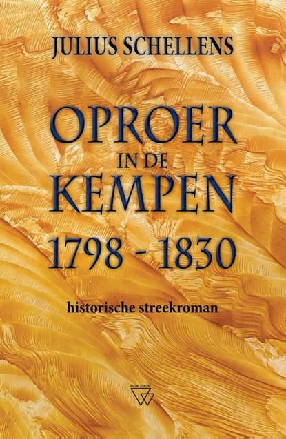 Oproer in de Kempen 1798-1830, Julius Schellens - Paperback - 9789493242005