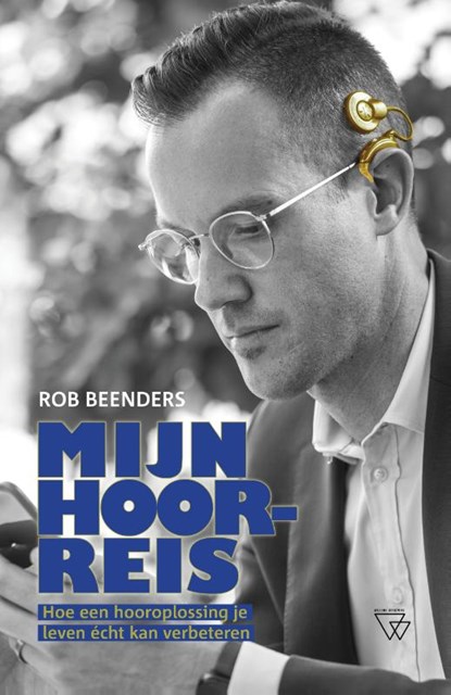 Mijn hoorreis, Rob Beenders - Paperback - 9789493242081