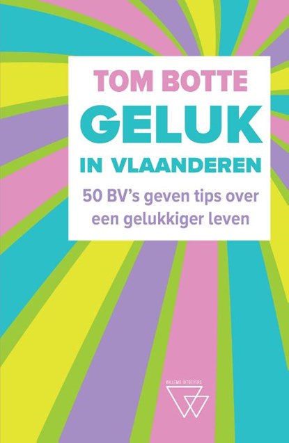 Geluk in Vlaanderen, Tom Botte - Paperback - 9789493242173