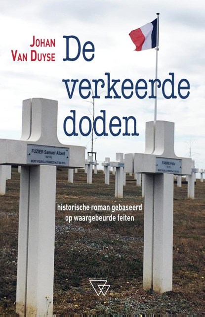 De verkeerde doden, Johan Van Duyse - Paperback - 9789493242210