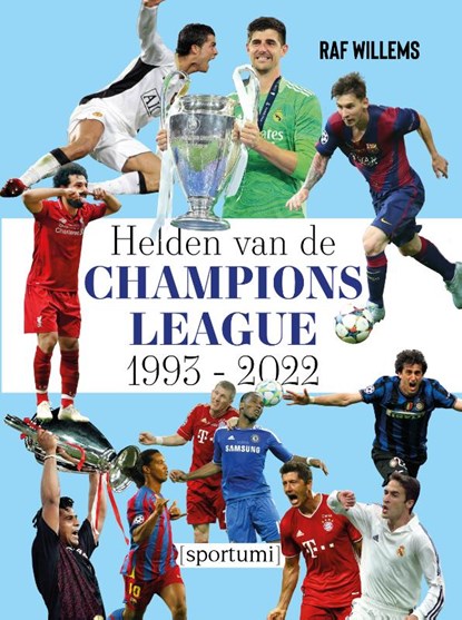 Helden van de Champions League 1993-2022, Raf Willems - Paperback - 9789493242746