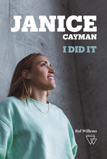 Janice Cayman, I did it, Janice Cayman ; Raf Willems - Paperback - 9789493242982