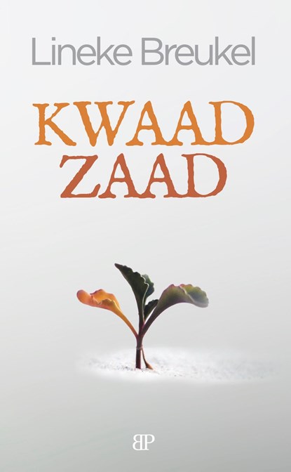 Kwaad zaad, Lineke Breukel - Ebook - 9789493244269