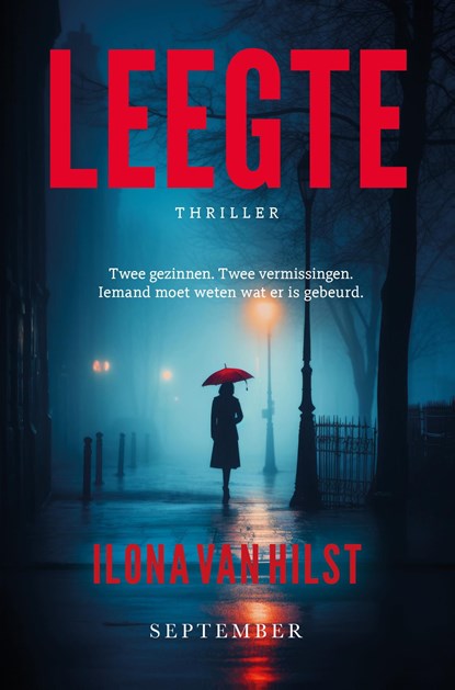 Leegte, Ilona van Hilst - Ebook - 9789493244306