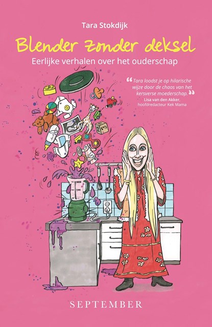 Blender zonder deksel, Tara Stokdijk - Ebook - 9789493244474