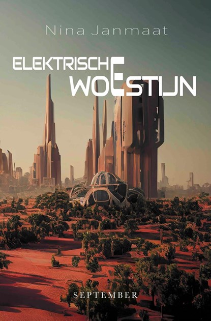 Elektrische woestijn, Nina Janmaat - Ebook - 9789493244610