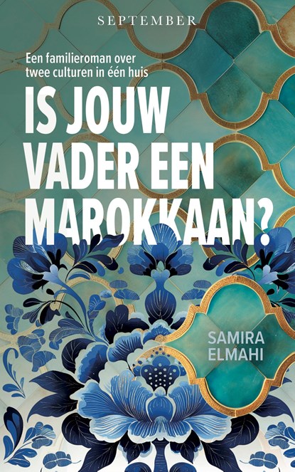 Is jouw vader een Marokkaan?, Samira Elmahi - Ebook - 9789493244634